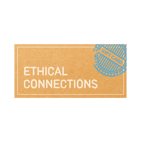 'Ethical Connections' プレゼントしたい方へ オンラインショップギフトカード - 'Ethical Connections'